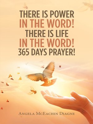 cover image of There Is Power in the Word! There Is Life in the Word!  365 Days Prayer!